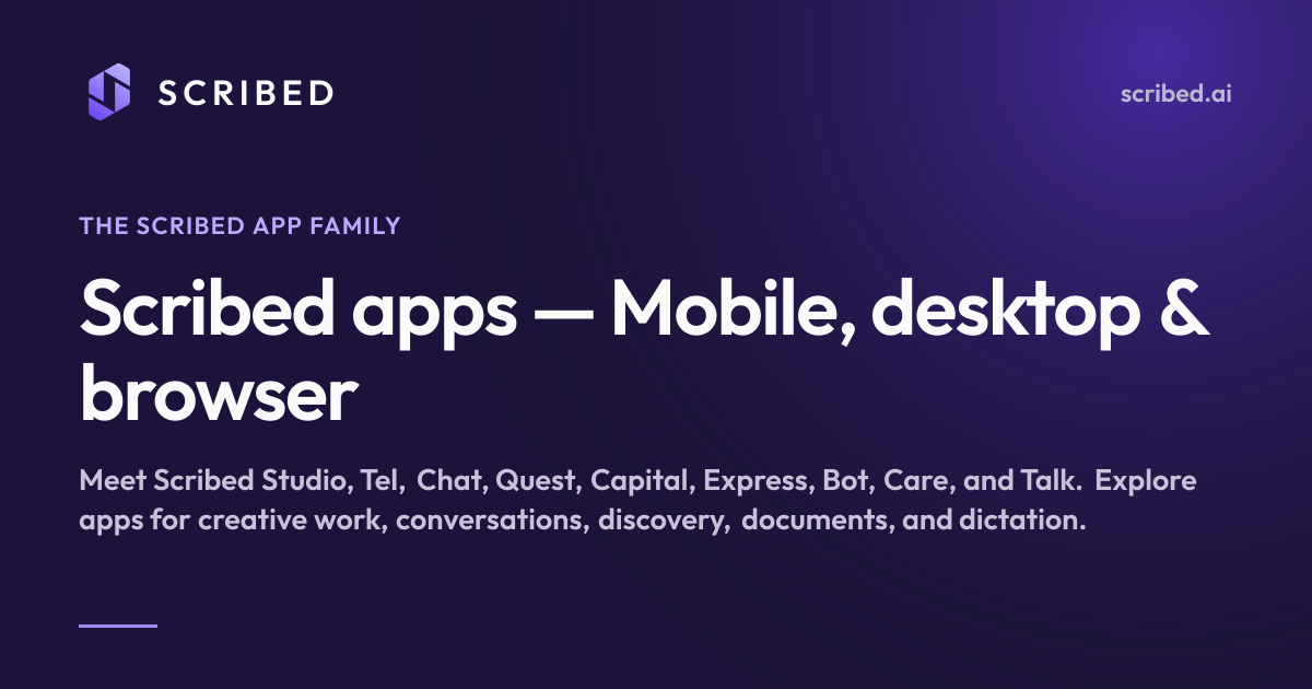 Scribed apps — Mobile, desktop & browser